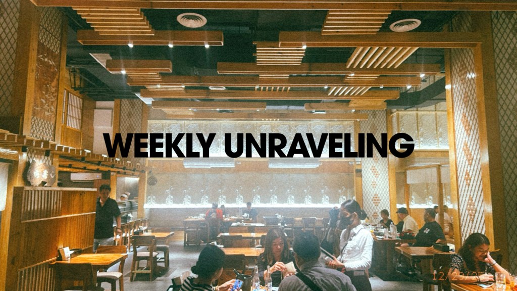 Weekly Unraveling #2
